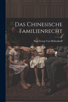 Paperback Das Chinesische Familienrecht [German] Book