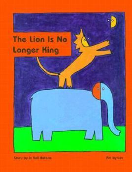 Hardcover The Lion Is No Longer King Book