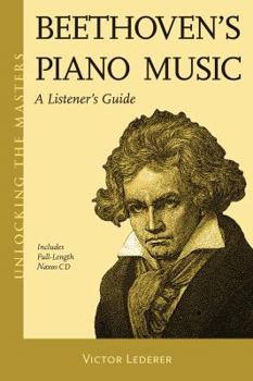 Paperback Beethoven's Piano Music: A Listener's Guide [With CD (Audio)] Book