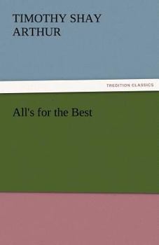 All's For The Best