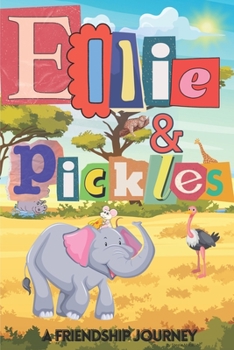 Paperback Ellie and Pickles: A friendship Tale Book