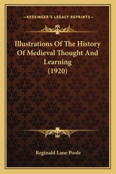 Paperback Illustrations Of The History Of Medieval Thought And Learning (1920) Book