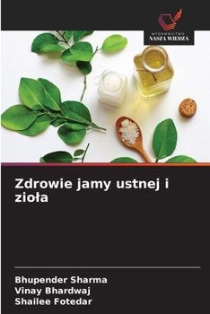 Zdrowie jamy ustnej i ziola (Polish Edition)