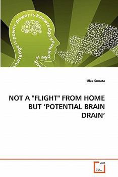 Paperback Not a "Flight" from Home But 'Potential Brain Drain' [German] Book