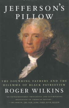Paperback Jefferson's Pillow: The Founding Fathers and the Dilemma of Black Patriotism Book