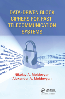 Paperback Data-driven Block Ciphers for Fast Telecommunication Systems Book