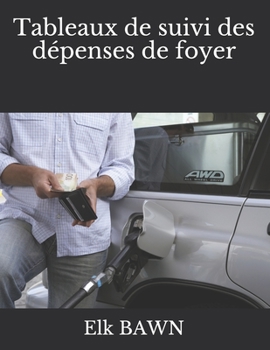 Paperback Tableaux de suivi des d?penses de foyer [French] Book