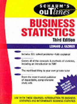 Paperback Schaum's Outline of Theory and Problems of Business Statistics: Including Hundreds Of... Book