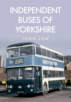 Paperback Independent Buses of Yorkshire Book