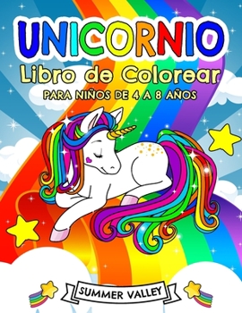 Paperback Unicornio Libro de Colorear para Niños de 4 a 8 Años [Spanish] Book