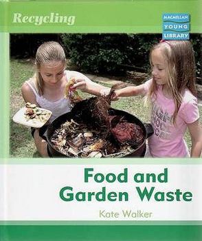 Hardcover Recycling Food and Garden Waste Macmillan Library Book
