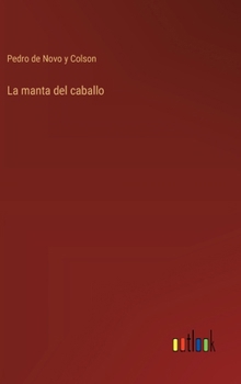 Hardcover La manta del caballo [Spanish] Book