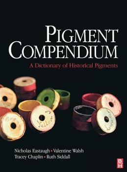 Hardcover Pigment Compendium: A Dictionary of Historical Pigments Book