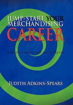 Paperback Jump-Start Your Merchandising Career Book