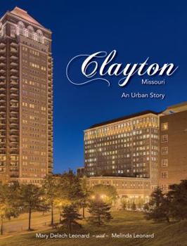 Clayton, Missouri: An Urban Story