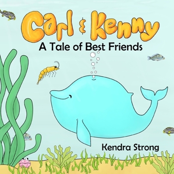 Paperback Carl & Kenny: A Tale of Best Friends Book