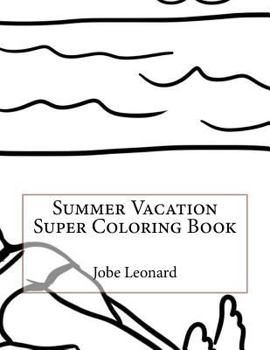 Paperback Summer Vacation Super Coloring Book