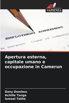Paperback Apertura esterna, capitale umano e occupazione in Camerun [Italian] Book