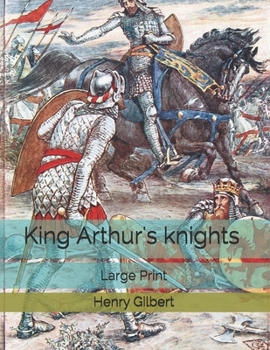Paperback King Arthur's knights: Large Print Book