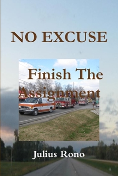 Paperback NO EXCUSE Finish The Assignment Book