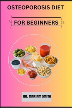 Paperback Osteoporosis Diet for Beginners Book