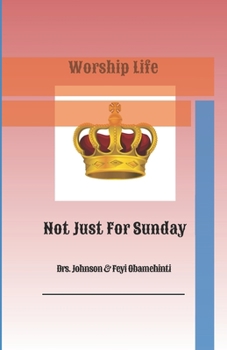 Paperback Worship Life: Not Just For Sunday Book