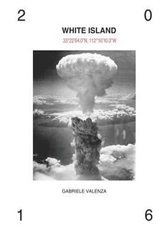 Paperback White island: 33°22'04.0"n, 112°16'10.0"w Book