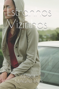 Paperback Estranhos Vizinhos [Portuguese] Book