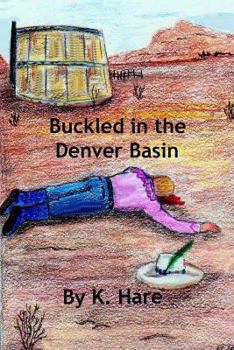 Paperback Buckled in the Denver Basin Book