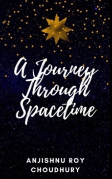Paperback A Journey Through Spacetime Book