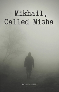 Paperback Mikhail, Called Misha Book