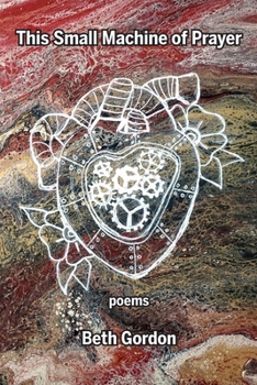 Paperback This Small Machine of Prayer Book