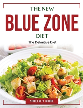 Paperback The New Blue Zone Diet: The Definitive Diet Book