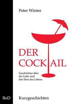 Paperback Der Cocktail: Kurzgeschichten [German] Book