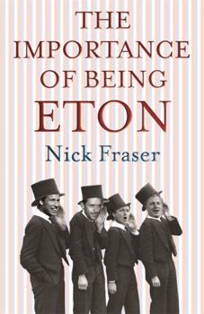 Paperback The Importance of Being Eton Book