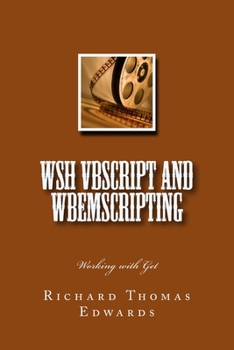 Paperback WSH VBScript and WbemScripting: Working with Get Book