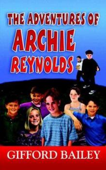 Paperback The Adventures of Archie Reynolds Book