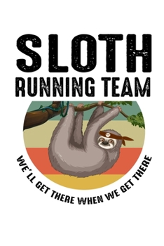 Notebook: Sloth Team Slowly Pet Funny Gift 120 Pages, 6X9 Inches, Graph Paper