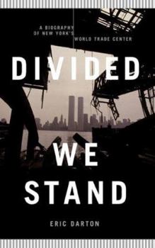 Paperback Divided We Stand: A Biography of New York's World Trade Center Book