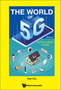 Hardcover World of 5g, the - Volume 3: Intelligent Home Book