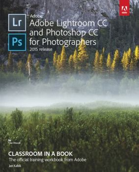 Paperback Adobe Lightroom CC and Photoshop CC for Photographers Classroom in a Book
