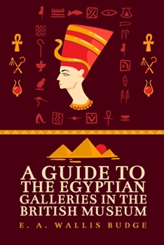 Paperback A Guide to the Egyptian Galleries Book