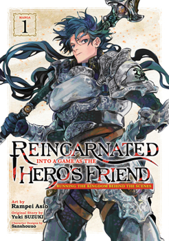 Paperback Reincarnated Into a Game as the Hero's Friend: Running the Kingdom Behind the Scenes (Manga) Vol. 1 Book