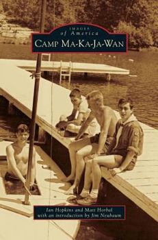 Camp Ma-Ka-Ja-WAN - Book  of the Images of America: Illinois