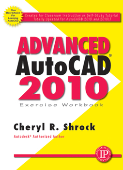Paperback Advanced AutoCAD 2010 Exercise Workbook Book