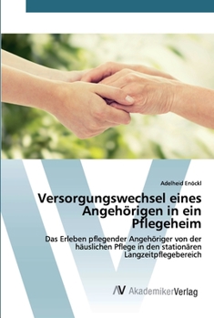 Paperback Versorgungswechsel eines Angehörigen in ein Pflegeheim [German] Book