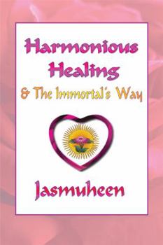 Paperback Harmonious Healing & the Immortal's Way Book