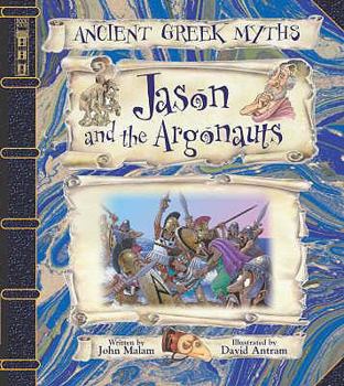 Jason and the Argonauts (Ancient Greek Myths) - Book  of the Ancient Greek Myths