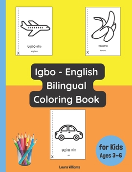 Paperback Igbo - English Bilingual Coloring Book for Kids Ages 3 - 6 Book