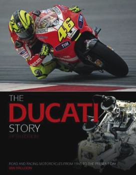 Hardcover The Ducati Story, 5th Edition: Road and Racing Motorcycles from 1945 to the Present Day Book